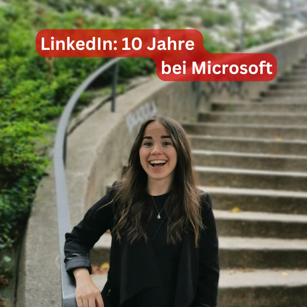 LinkedIn seit 10 Jahren bei Microsoft: Bedeutung, Wandel, Chancen